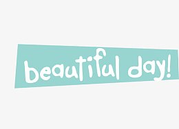 beautiful day