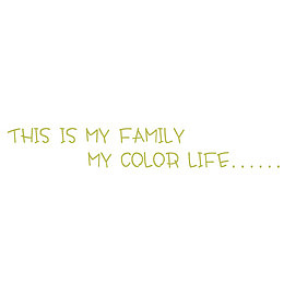 this IS my family mycolor life