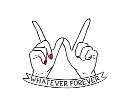WHATEVER FOREVER